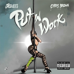 Jacquees & Chris Brown - Put In Work